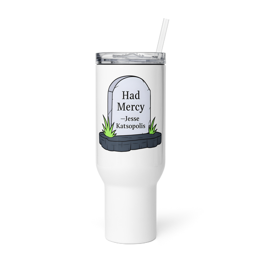 Had Mercy Travel Mug!